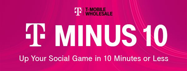 Pink banner with the T-Mobile logo and the text "T-MOBILE WHOLESALE" at the top. Large text reads "MINUS 10" followed by "Up Your Social Game in 10 Minutes or Less" below. The background features curved pink lines.