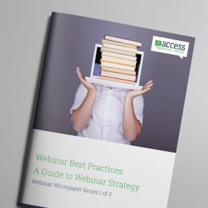 A brochure titled "Webinar Best Practices: A Guide to Webinar Strategy" is shown, featuring a person holding a laptop displaying a stack of books. In the top right corner, the Access Marketing Company logo subtly enhances this essential guide for mastering webinar best practices.