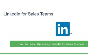 Slide titled "LinkedIn for Sales Teams" showcases the LinkedIn logo against a pristine white background. A green banner below declares "How-To Guide: Mastering LinkedIn for Sales Success," emphasizing strategies for optimizing LinkedIn's potential in sales environments.