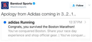 A tweet by Barstool Sports with a screenshot of an Adidas Running notification reads: "Congrats, you survived the Boston Marathon!" Barstool Sports comments, "Apology from Adidas coming in 3..2..1... This is a lesson on how brands should respond to tragedies.
