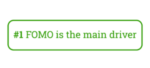 A black rectangular graphic with a green border showcases the text "#1 FOMO is the main driver" in green letters, subtly integrating ABM dynamics.