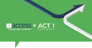 Access Marketing and Act 1 Partners Merger