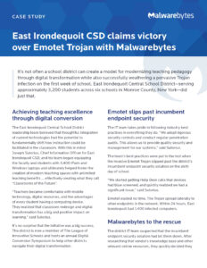 A case study document titled "East Irondequoit CSD claims victory over Emotet Trojan with Malwarebytes." It discusses how a school district successfully handled a malware infection using digital transformation and security tools.