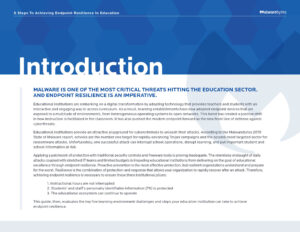 A blue and white Malwarebytes document titled "Introduction" highlights the critical threat of malware in education. It emphasizes the need for robust endpoint resilience to protect educational institutions from cyberattacks.