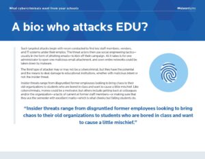 A titled image explains who attacks EDU systems. It discusses insider threats, often disgruntled employees targeting organizations. A highlighted section quotes that the goal is to disrupt and cause mischief. The logo for Malwarebytes is visible.