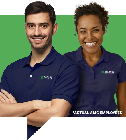 Two smiling people wearing navy blue polo shirts with the Access logo stand in front of a green background. The text reads "*Actual AMC Employees.