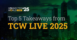 Dark city skyline background with the text “Top 5 Takeaways from TCW 2025 executive summary” and “Connected World LIVE! 25” in the upper left corner.